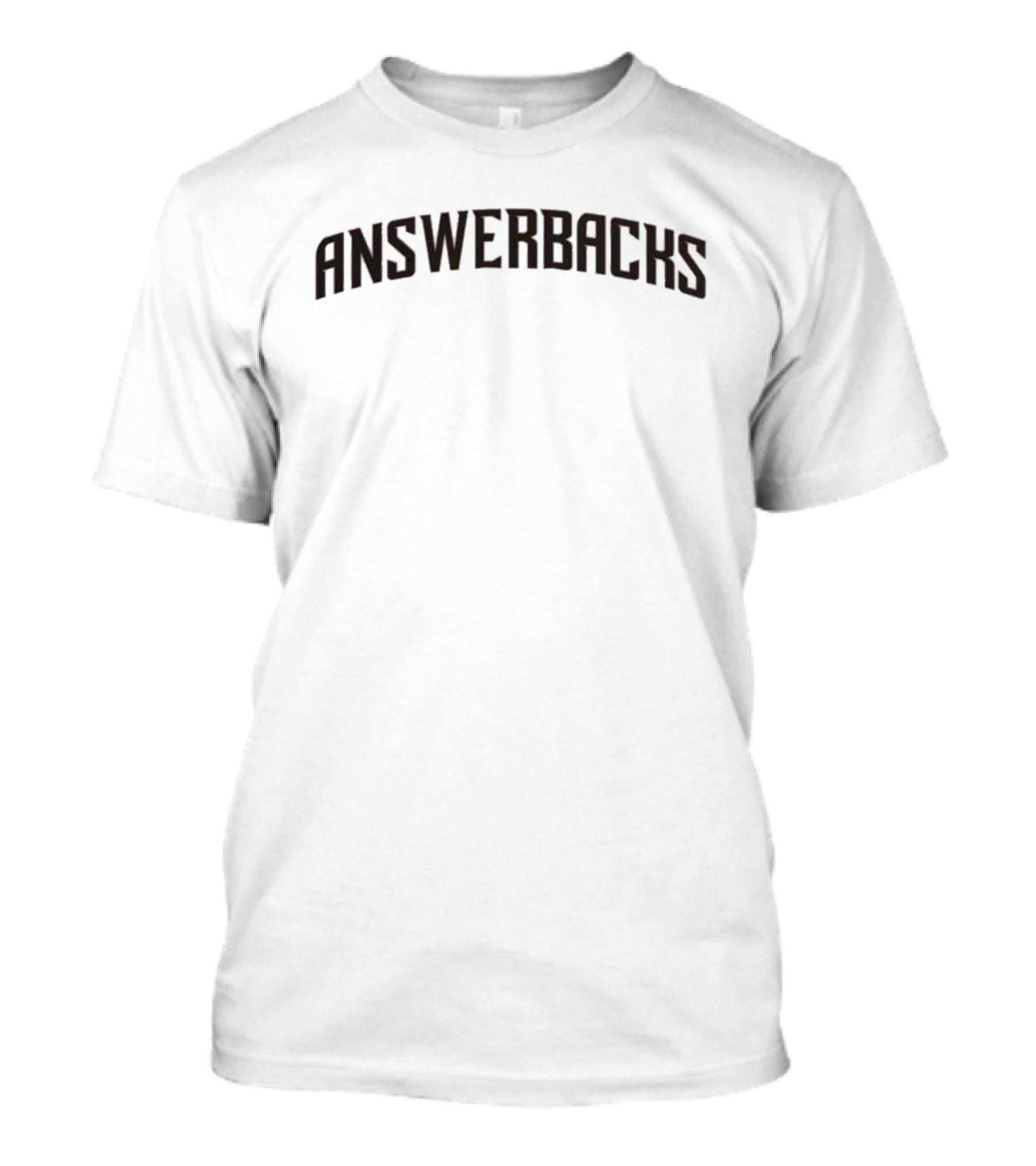 Answerbacks Home T-Shirt