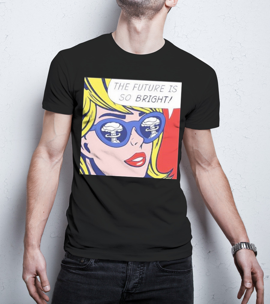 The Future Is So Bright Pop Art Comic Explosion Glasses T-Shirt