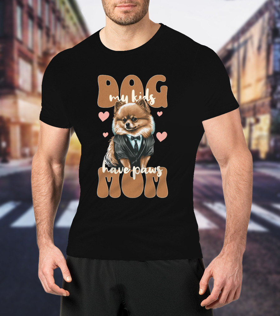 Dog Mom My Kids Have Paws T-Shirt