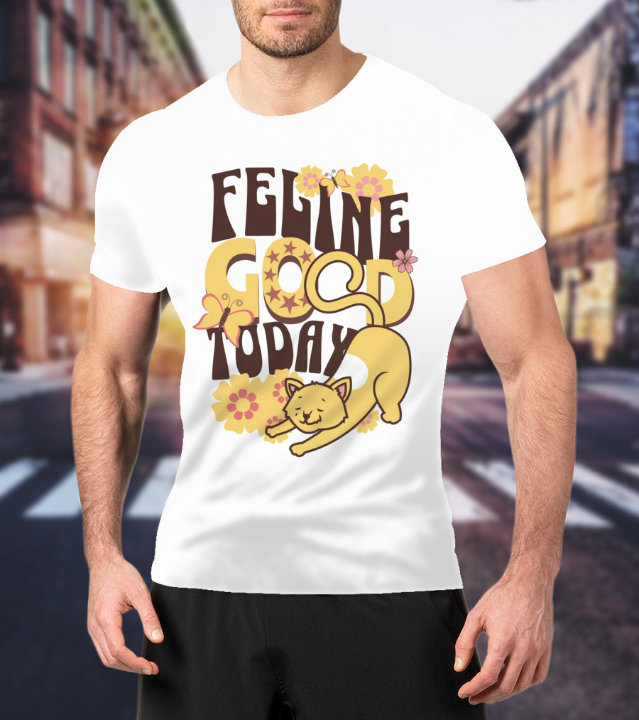 Feline Good Today Cat With Flowers And Butterflies T-Shirt