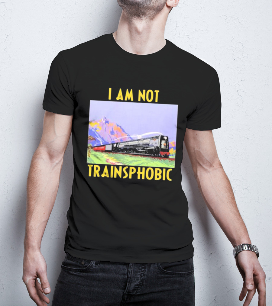 I Am Not Train Slogan With Scenic Mountain View T-Shirt