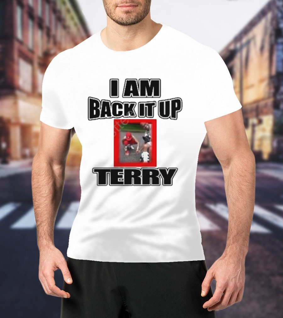 I Am Back It Up Terry Memphian Terry Davis Iconic Moment T-Shirt