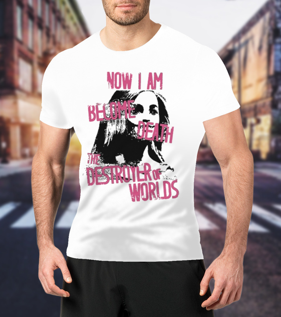 Now I Am Become Death Grunge The Destroyer Of Worlds T-Shirt