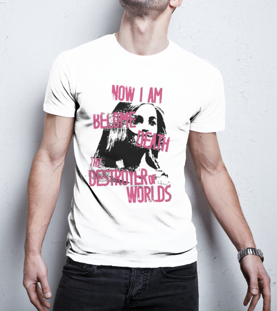 Now I Am Become Death Grunge The Destroyer Of Worlds T-Shirt