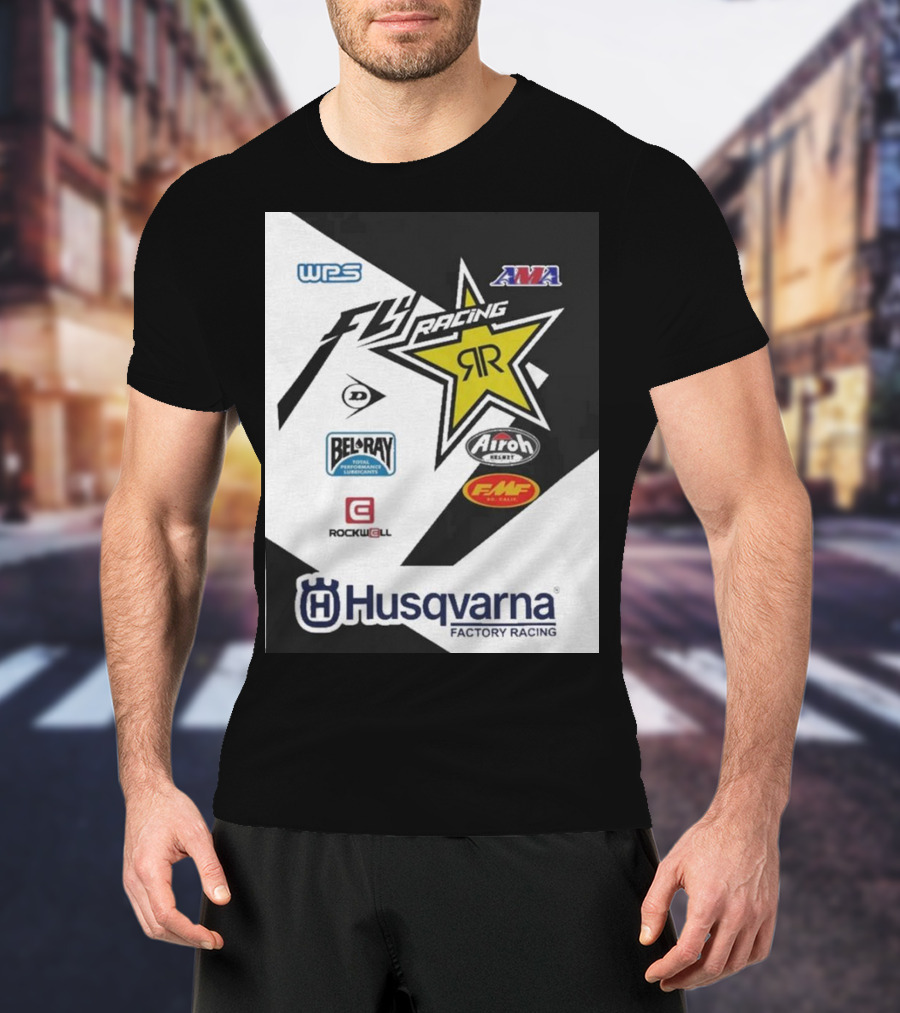 WPS AMA Fly Racing Rockstar Husqvarna Factory Racing Bel-Ray Airoh FMF Rockwell T-Shirt