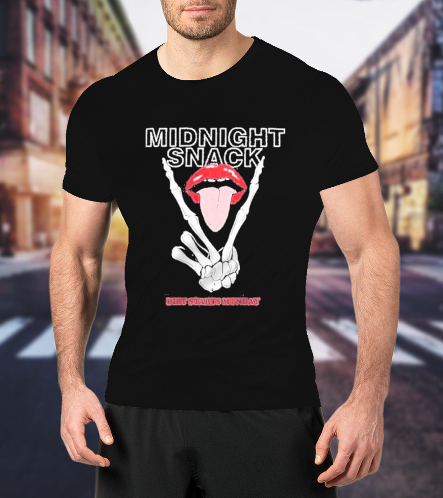 MIDNIGHT SNACK DIET STARTS MONDAY Skeleton Hands Tongue In Lips T-Shirt