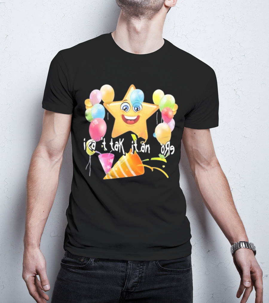 Cringeytees I Can’t Take It Anymore Smiling Star Balloons Party Hat T-Shirt