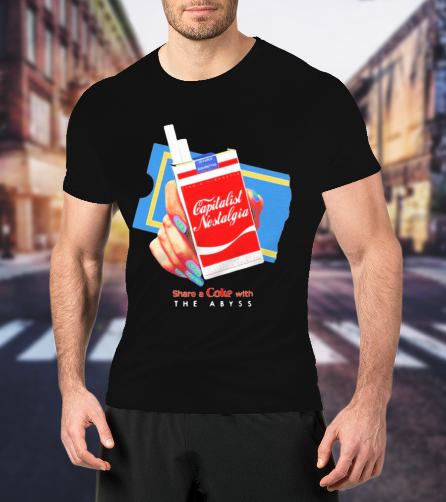 Capitalist Nostalgia Share A Coke With The Abyss T-Shirt