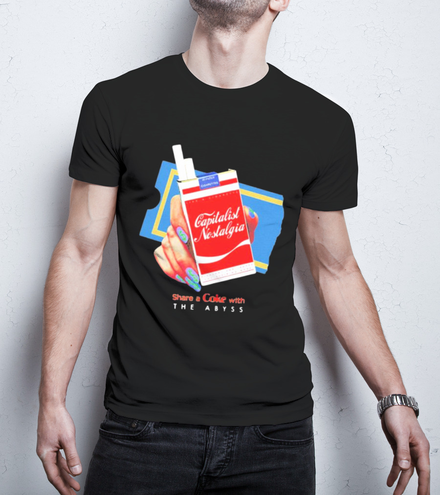 Capitalist Nostalgia Share A Coke With The Abyss T-Shirt