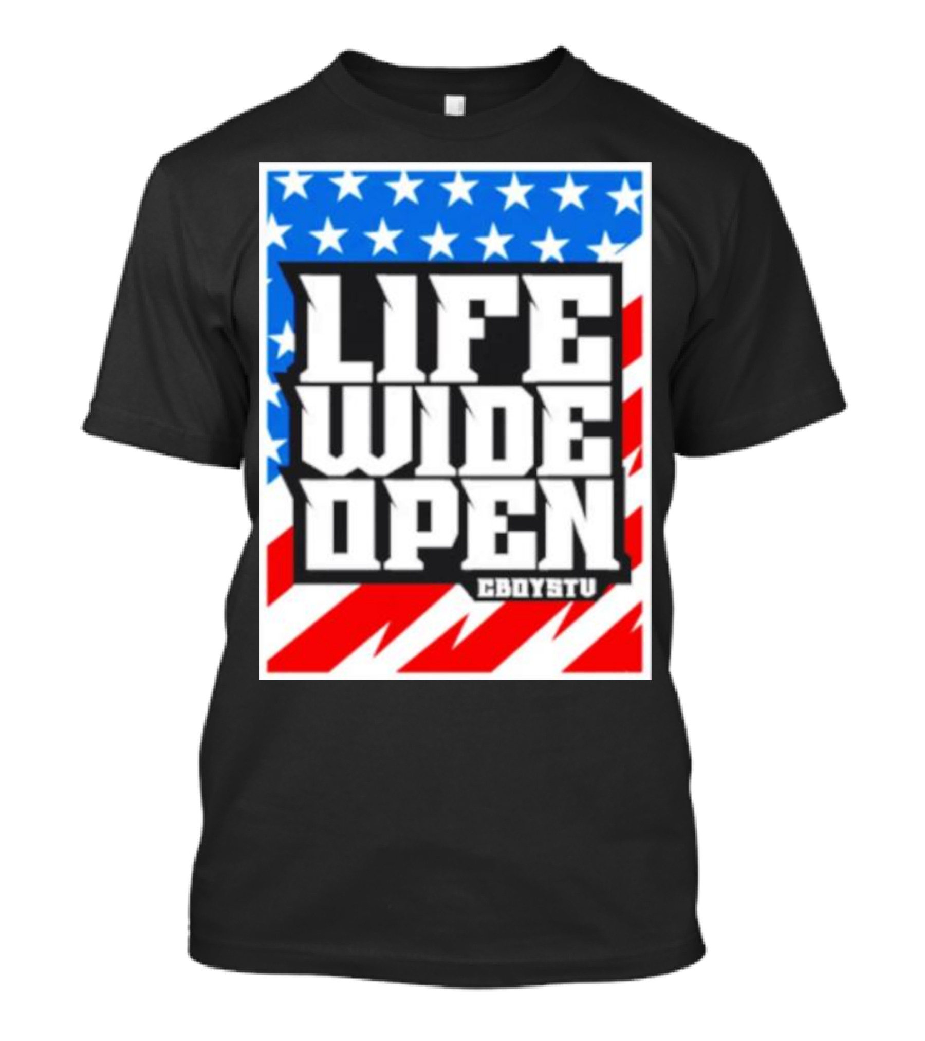 Life Wide Open Stars And Stripes CBOYSTV T-Shirt