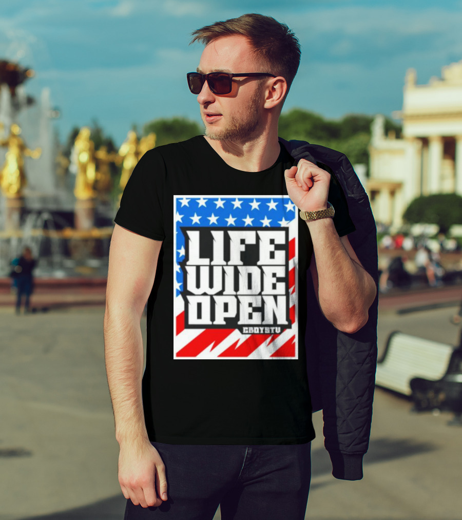 Life Wide Open Stars And Stripes CBOYSTV T-Shirt