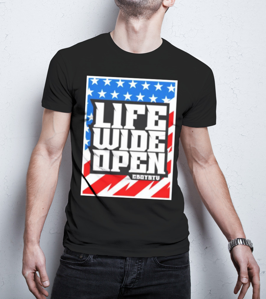 Life Wide Open Stars And Stripes CBOYSTV T-Shirt