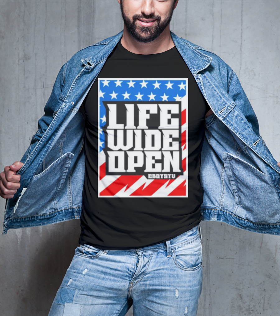 Life Wide Open Stars And Stripes CBOYSTV T-Shirt