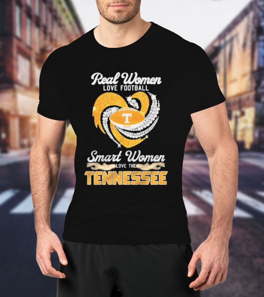 Real Women Love Football Smart Women Love The Tennessee Volunteers Heart T-Shirt