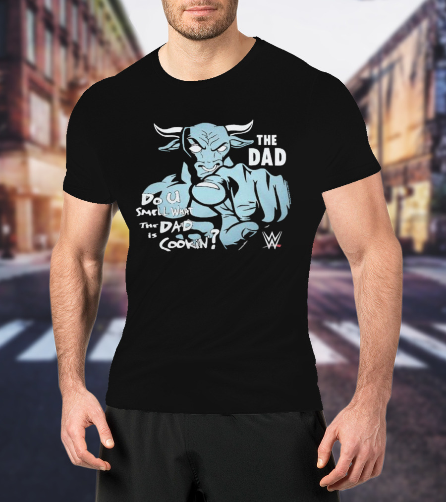 The Dad Buffalo Do You Smell What The Dad Is Cookin WWE T-Shirt