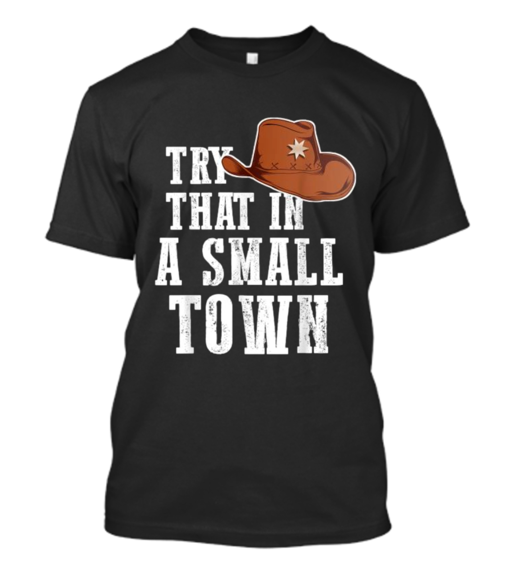 Jason Aldean Try That In A Small Town Western Cowboy Hat T-Shirt