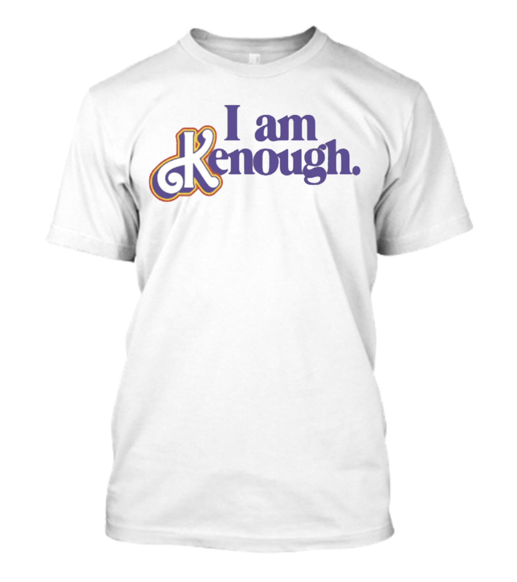 I Am Kenough Retro Style Text Empowerment T-Shirt