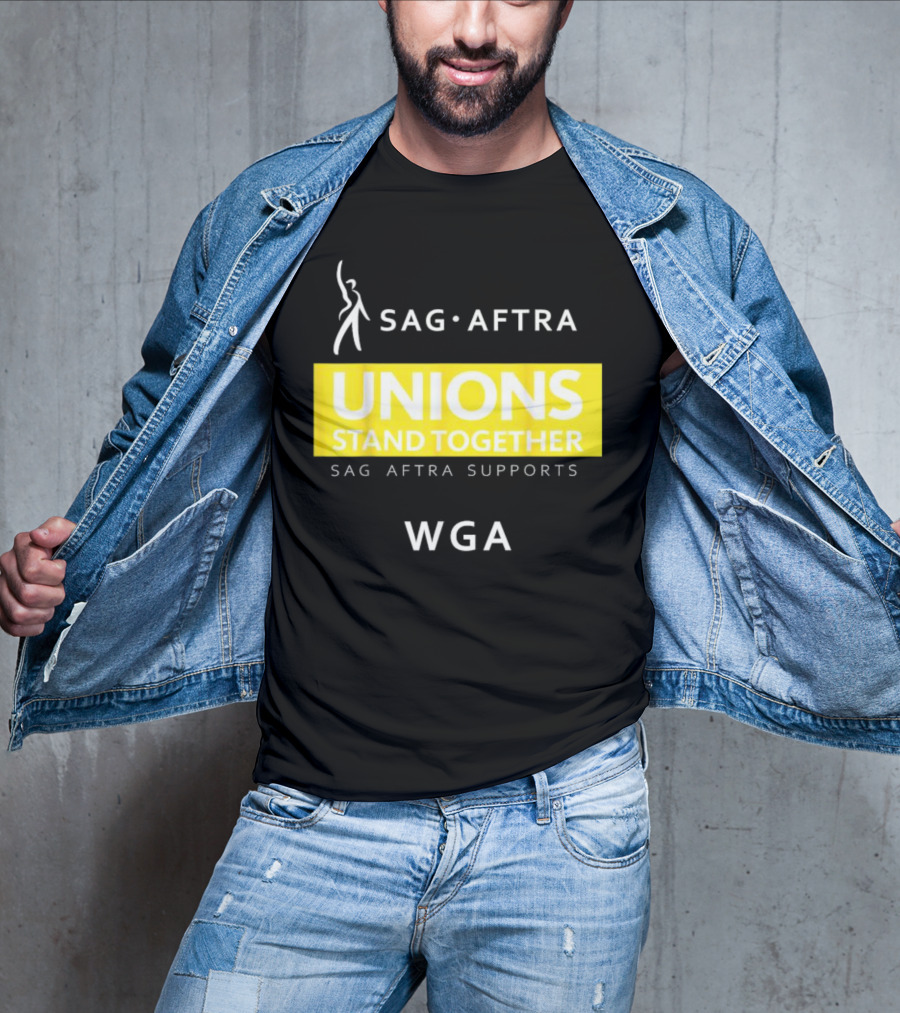 SAG-AFTRA Unions Stand Together Supports WGA T-Shirt