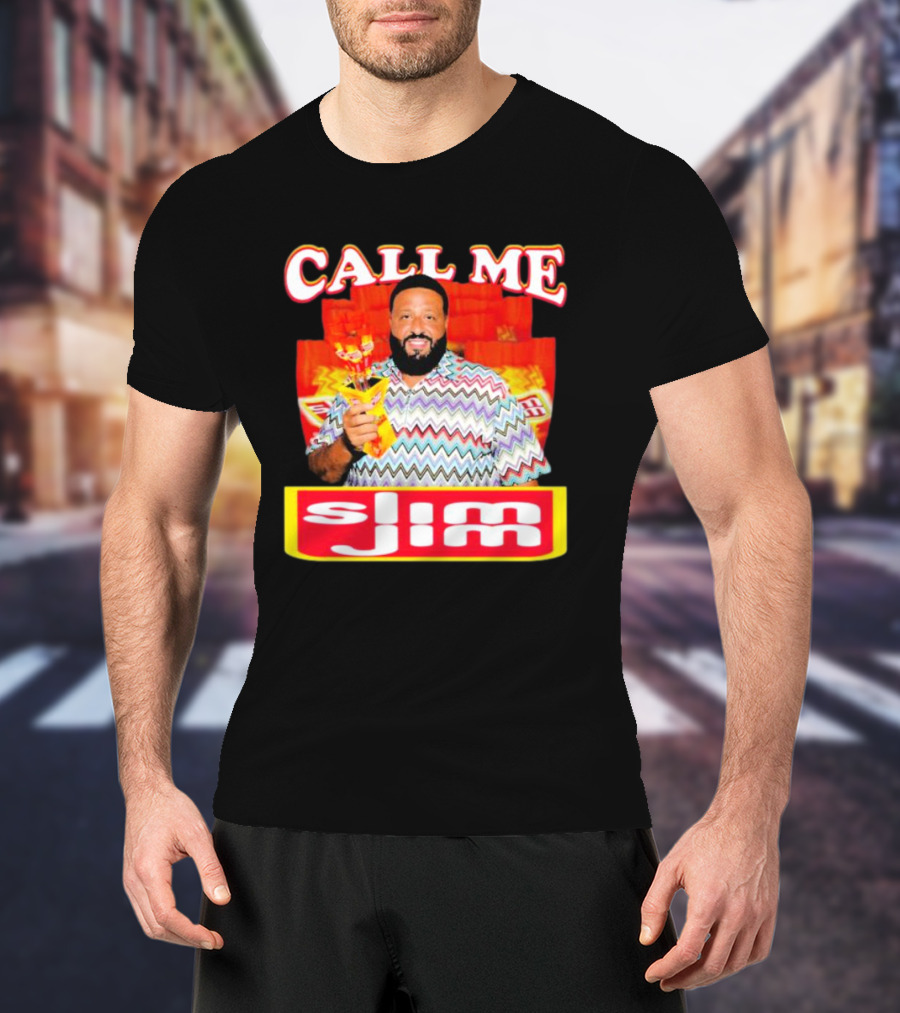 CALL ME Slim Jim T-Shirt
