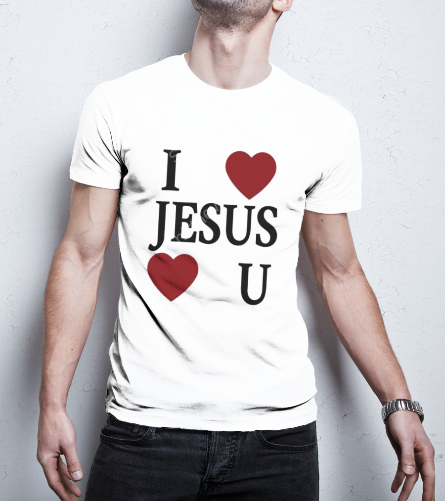 I Love Hearts Jesus Love Heart U T-Shirt