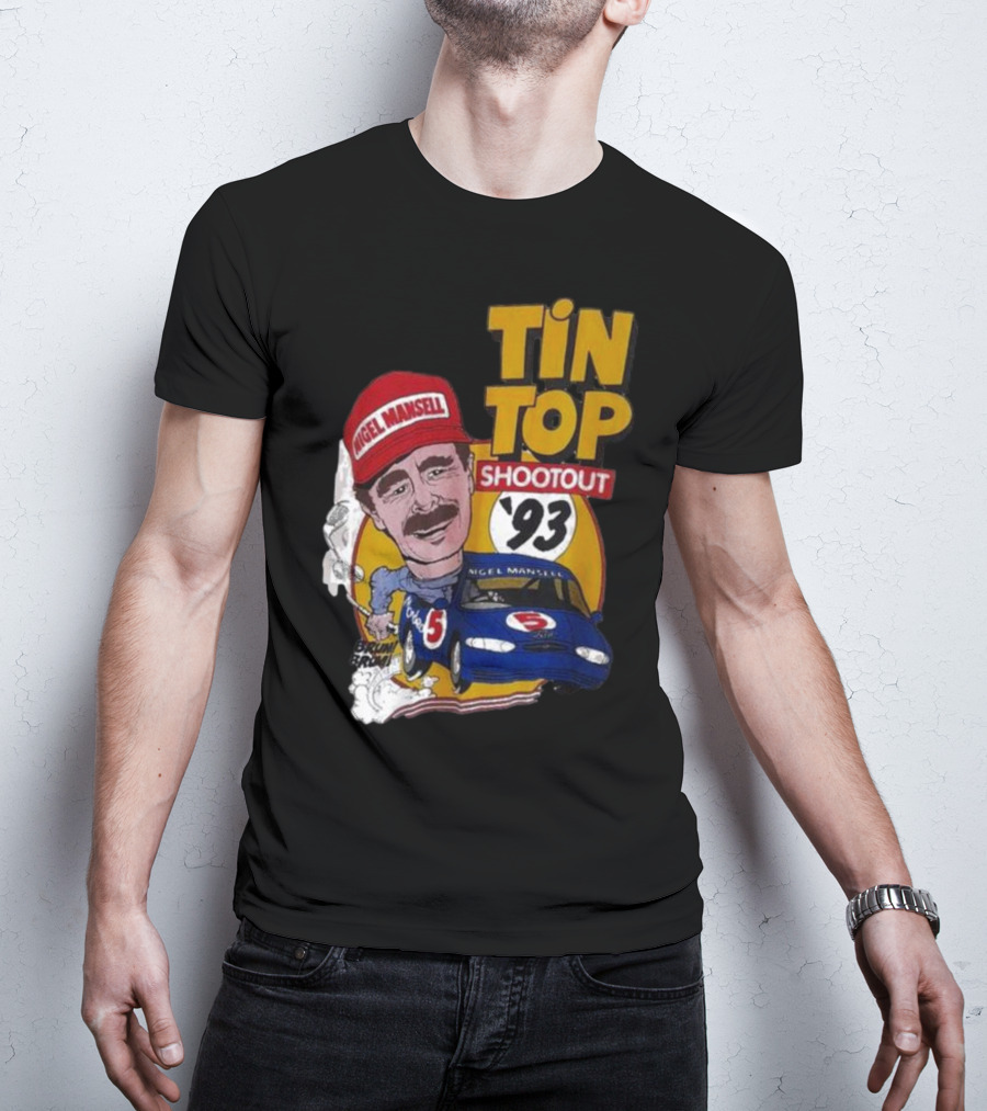 Tin Top Shootout '93 Nigel Mansell Racing Car T-Shirt