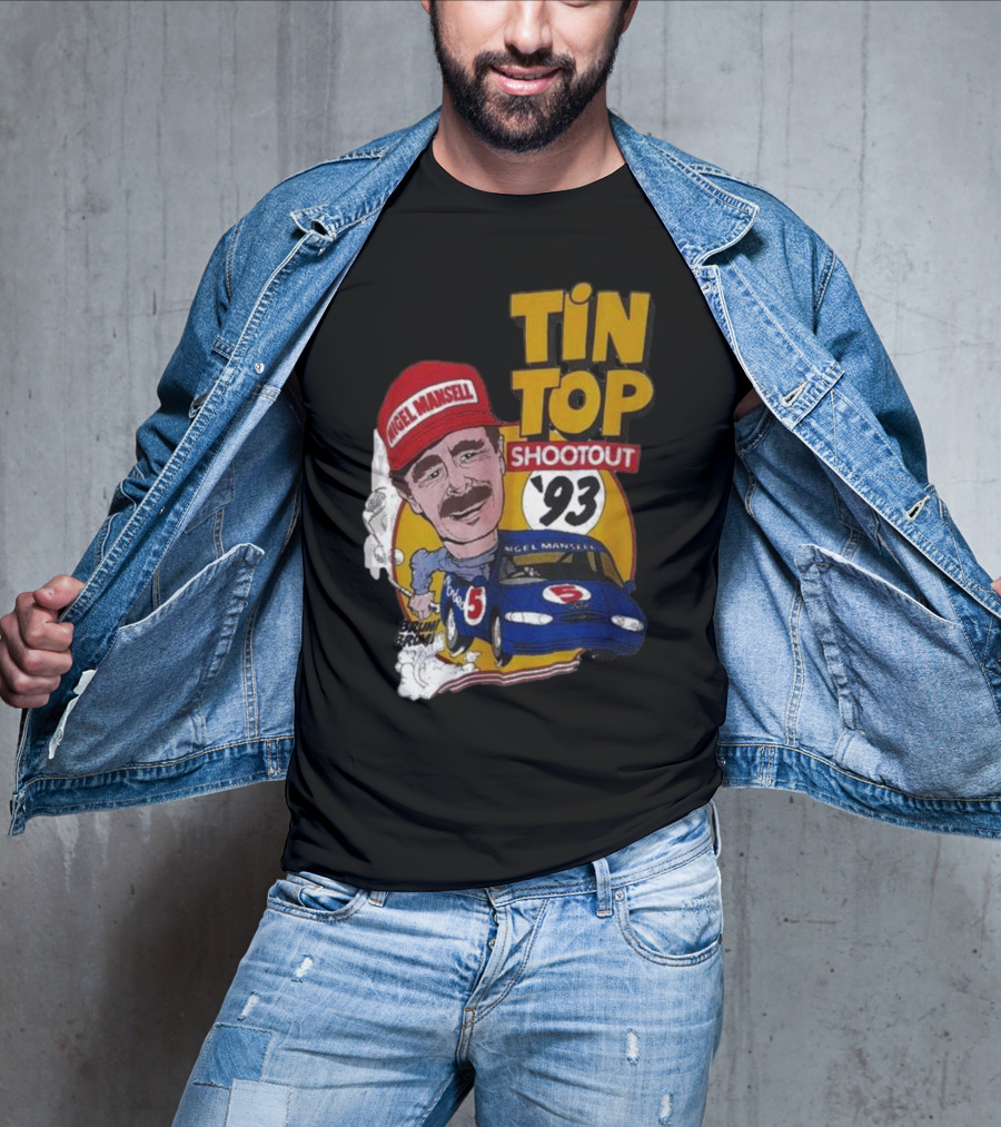 Tin Top Shootout '93 Nigel Mansell Racing Car T-Shirt
