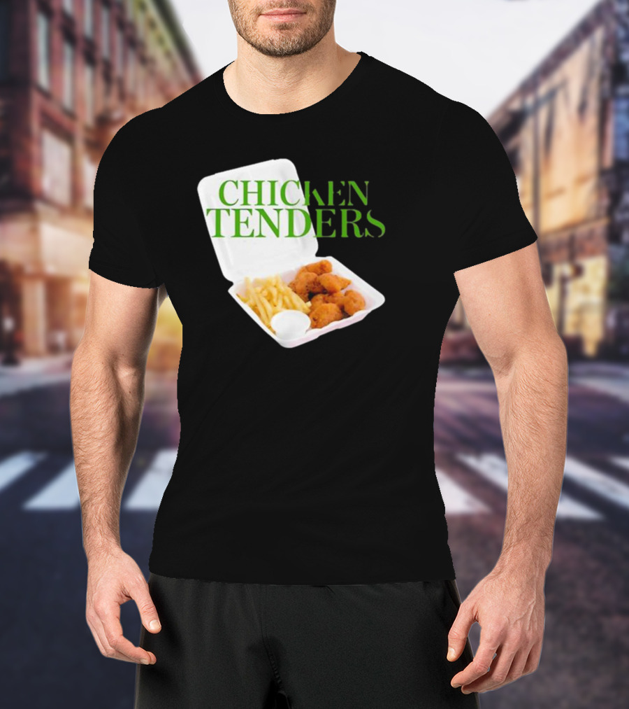 CHICKEN TENDERS Middleclassfancy The Perfect Lunch Exists T-Shirt