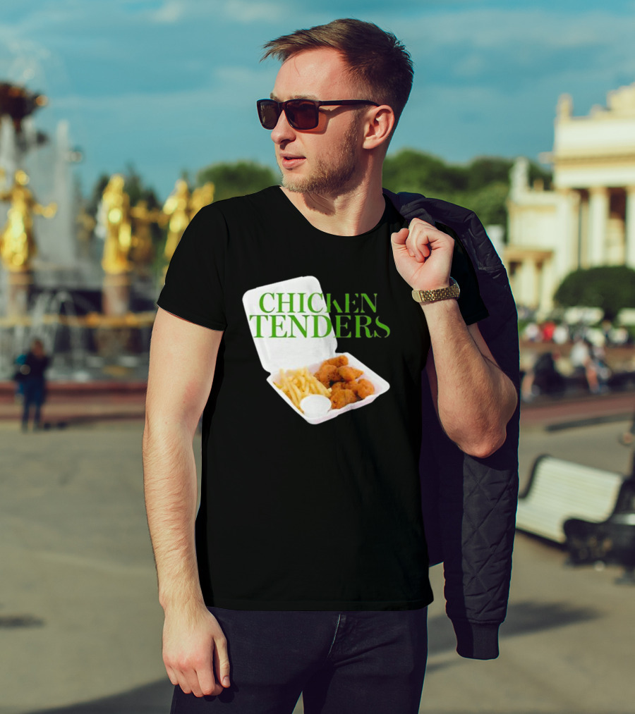 CHICKEN TENDERS Middleclassfancy The Perfect Lunch Exists T-Shirt