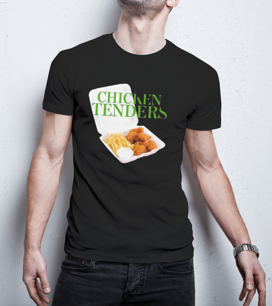 CHICKEN TENDERS Middleclassfancy The Perfect Lunch Exists T-Shirt