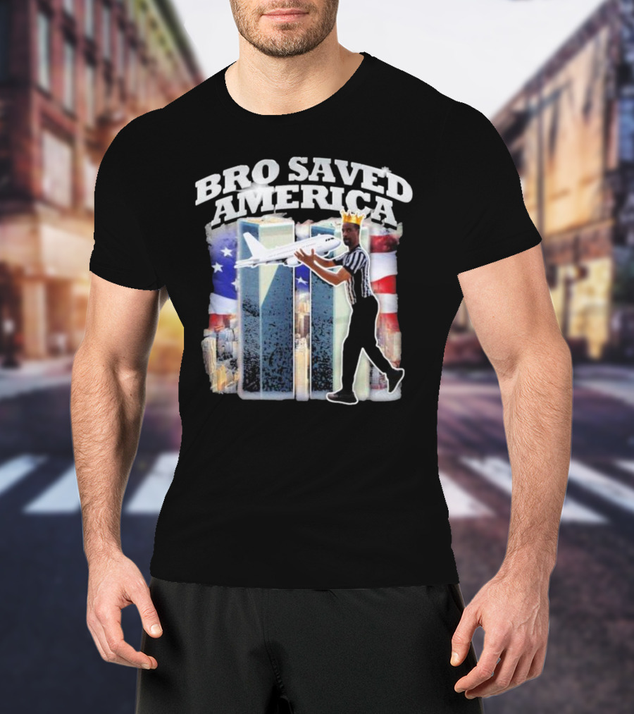 Bro Saved America Referee Airplane Twin Towers T-Shirt