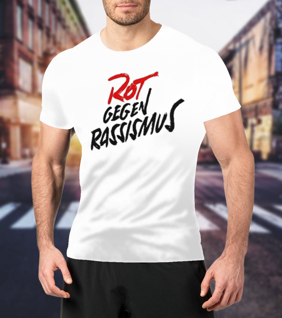 Bayern And Germany Rot Gegen Rassismus Campaign T-Shirt