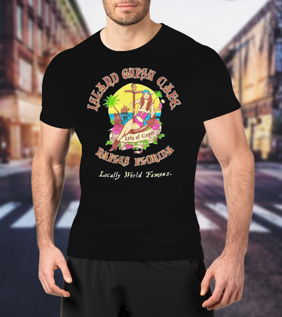 Island Gypsy Cafe Naples Florida Isles Of Capri Locally World Famous Bikini Girl Sunset T-Shirt
