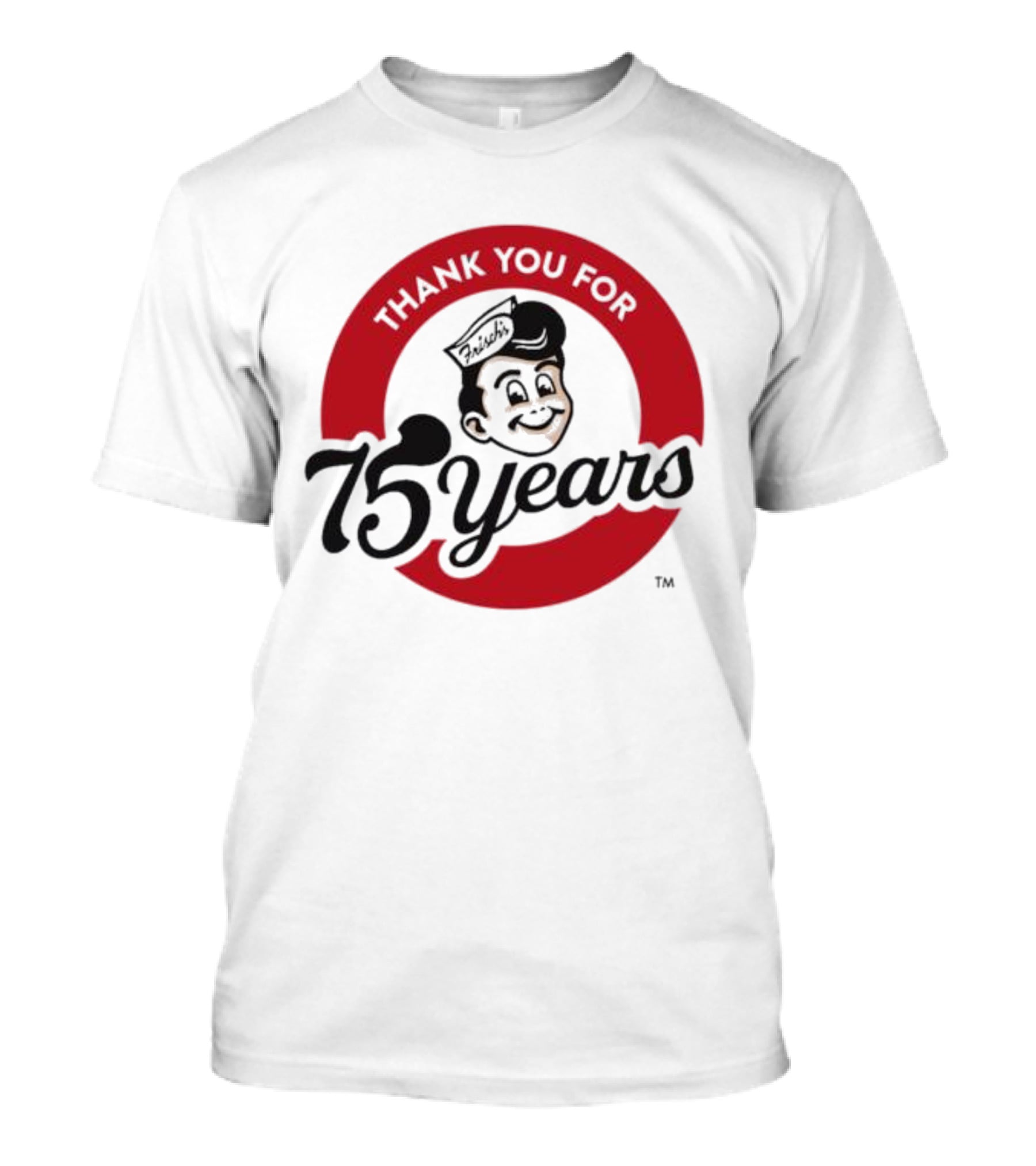Thank You For Frisch's 75 Years T-Shirt