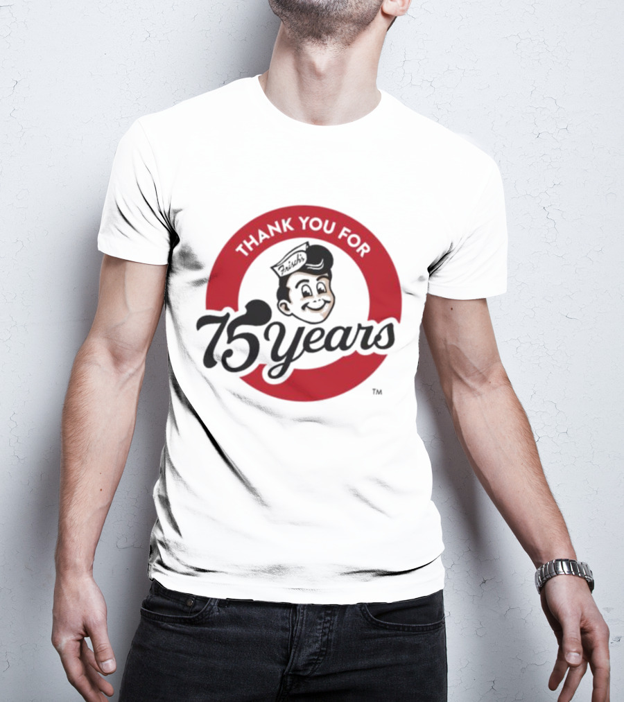 Thank You For Frisch's 75 Years T-Shirt