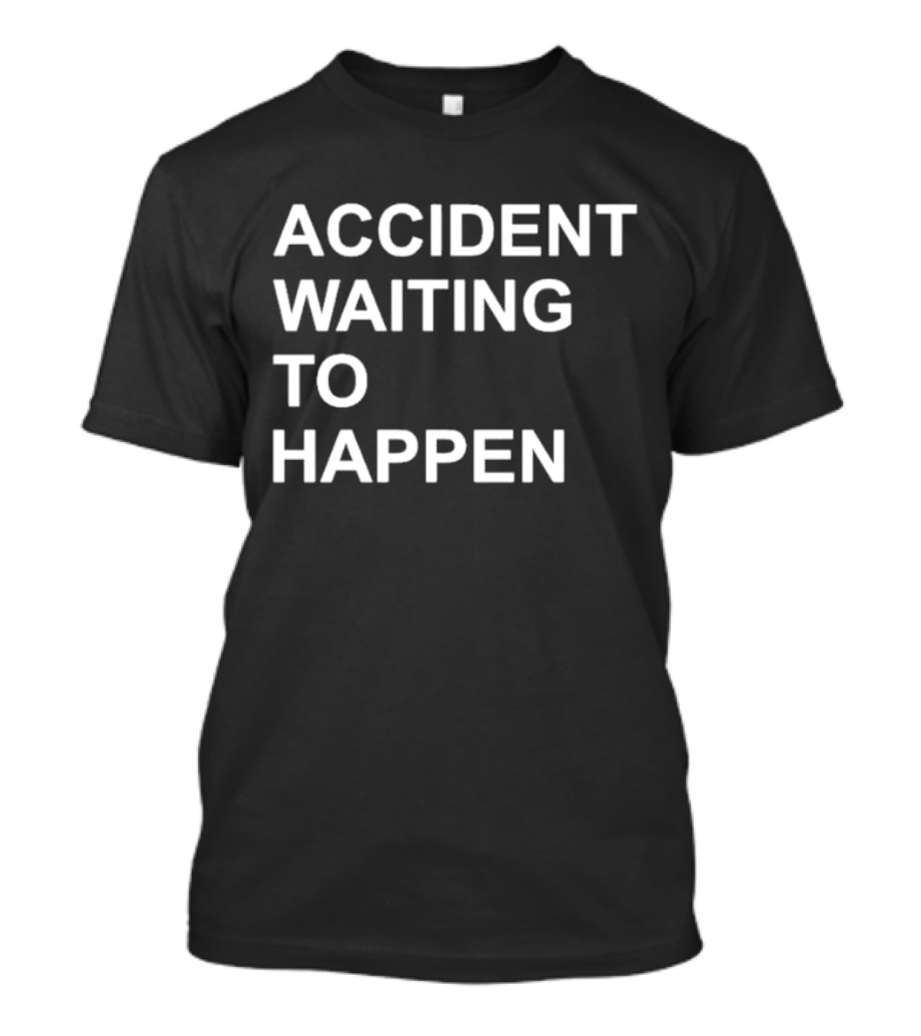Accident Waiting To Happen Scubaryan Phrase T-Shirt
