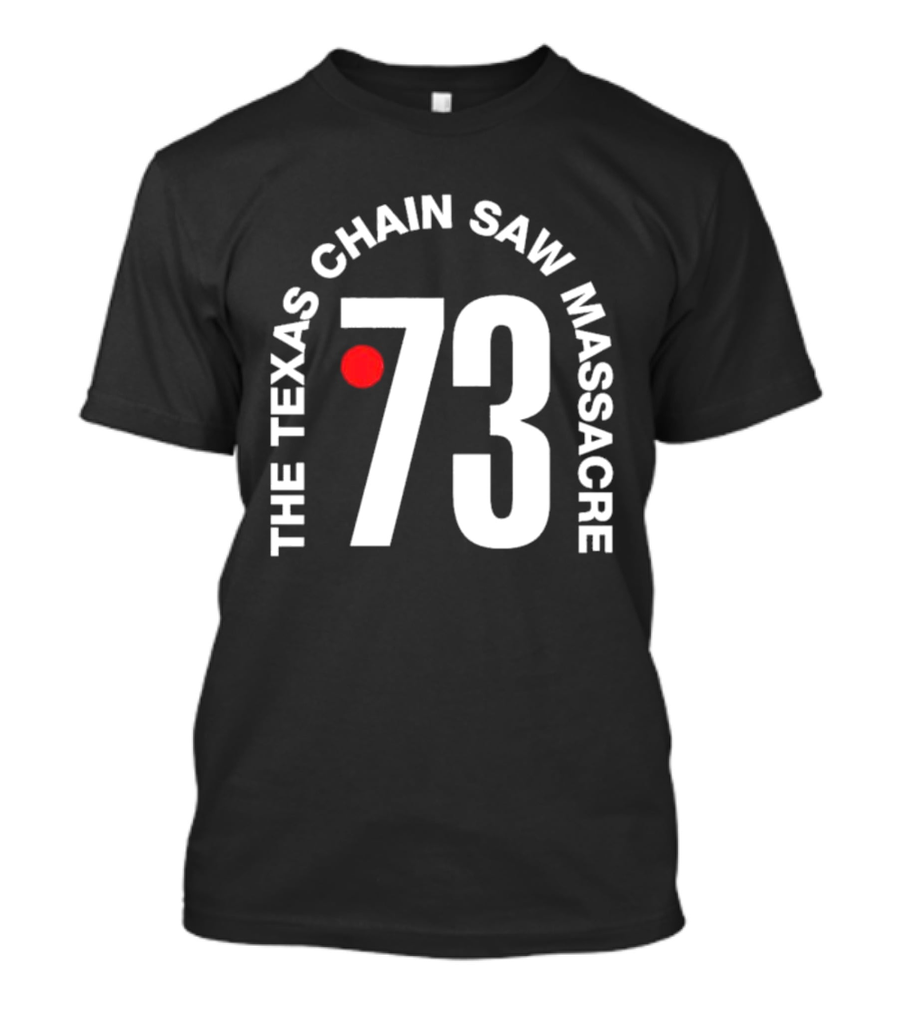 The Texas Chain Saw Massacre 73 T-Shirt