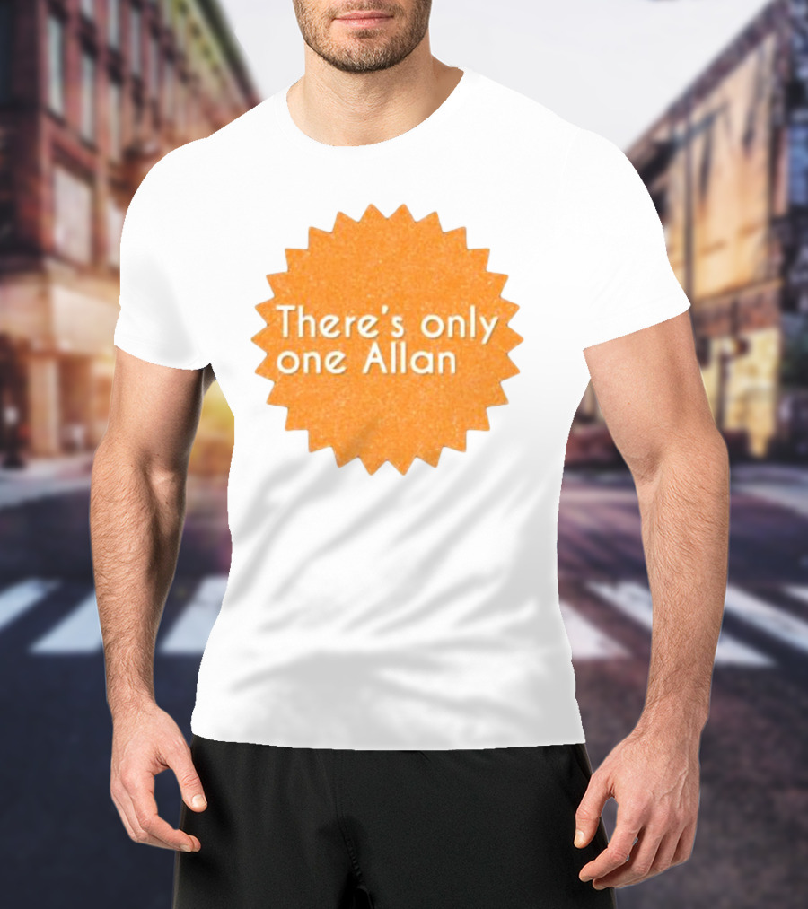 There’s Only One Allan Starburst Badge T-Shirt