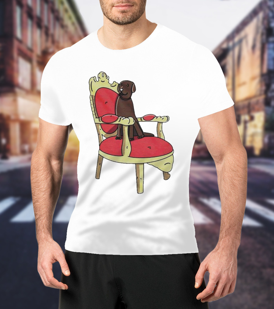 Win The Dog On A Royal Throne Chair T-Shirt