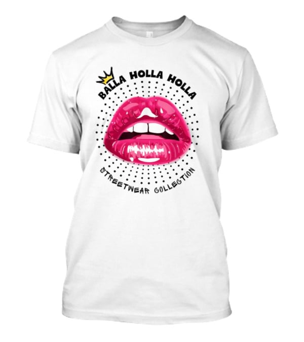 Balla Holla Holla Streetwear Collection Lips Icon With Crown T-Shirt
