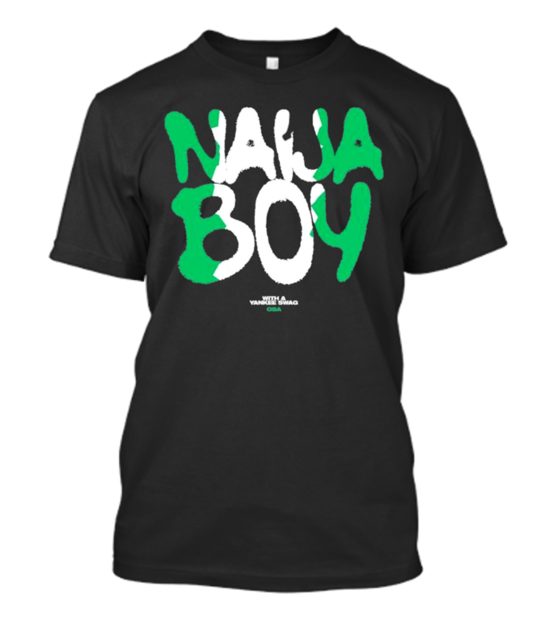 Naija Boy With A Yankee Swag Osa T-Shirt