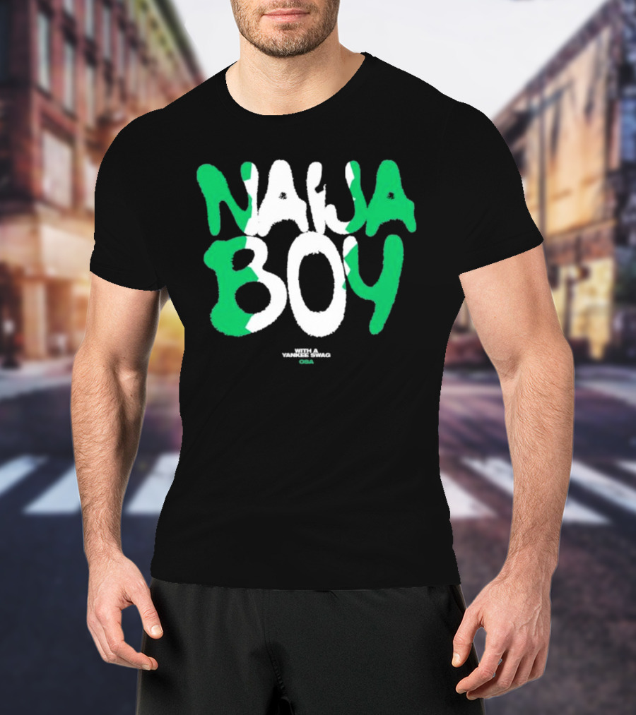 Naija Boy With A Yankee Swag Osa T-Shirt