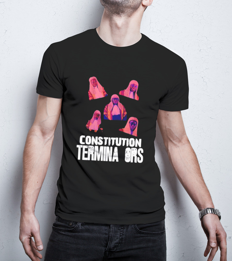Constitution Terminators Judicial Figures T-Shirt