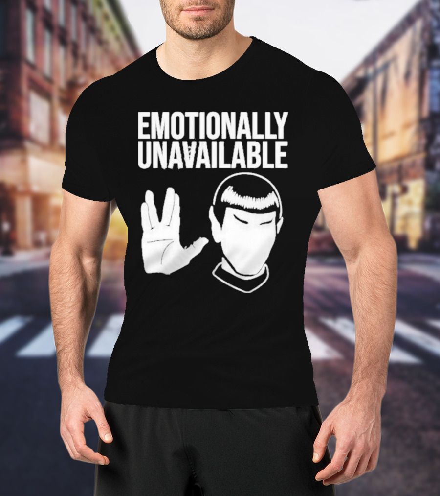 Emotionally Unavailable Star Trek Vulcan Gesture T-Shirt