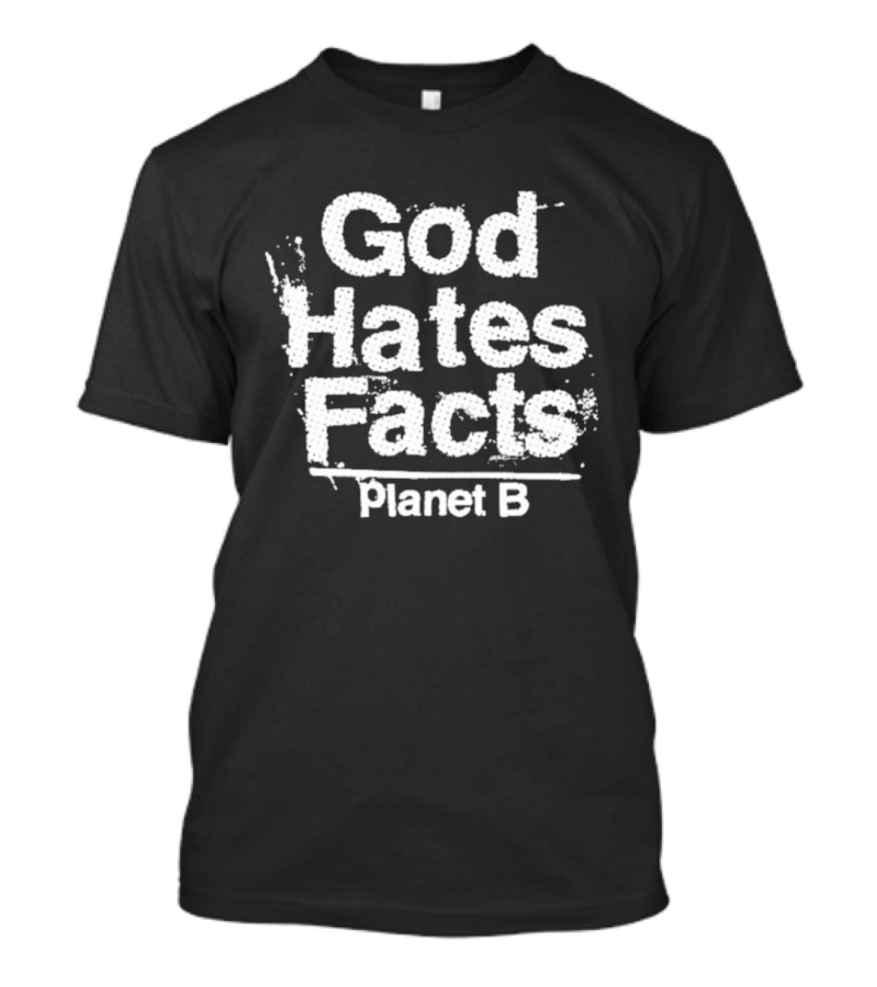 God Hates Facts Planet B Deathwish Inc T-Shirt