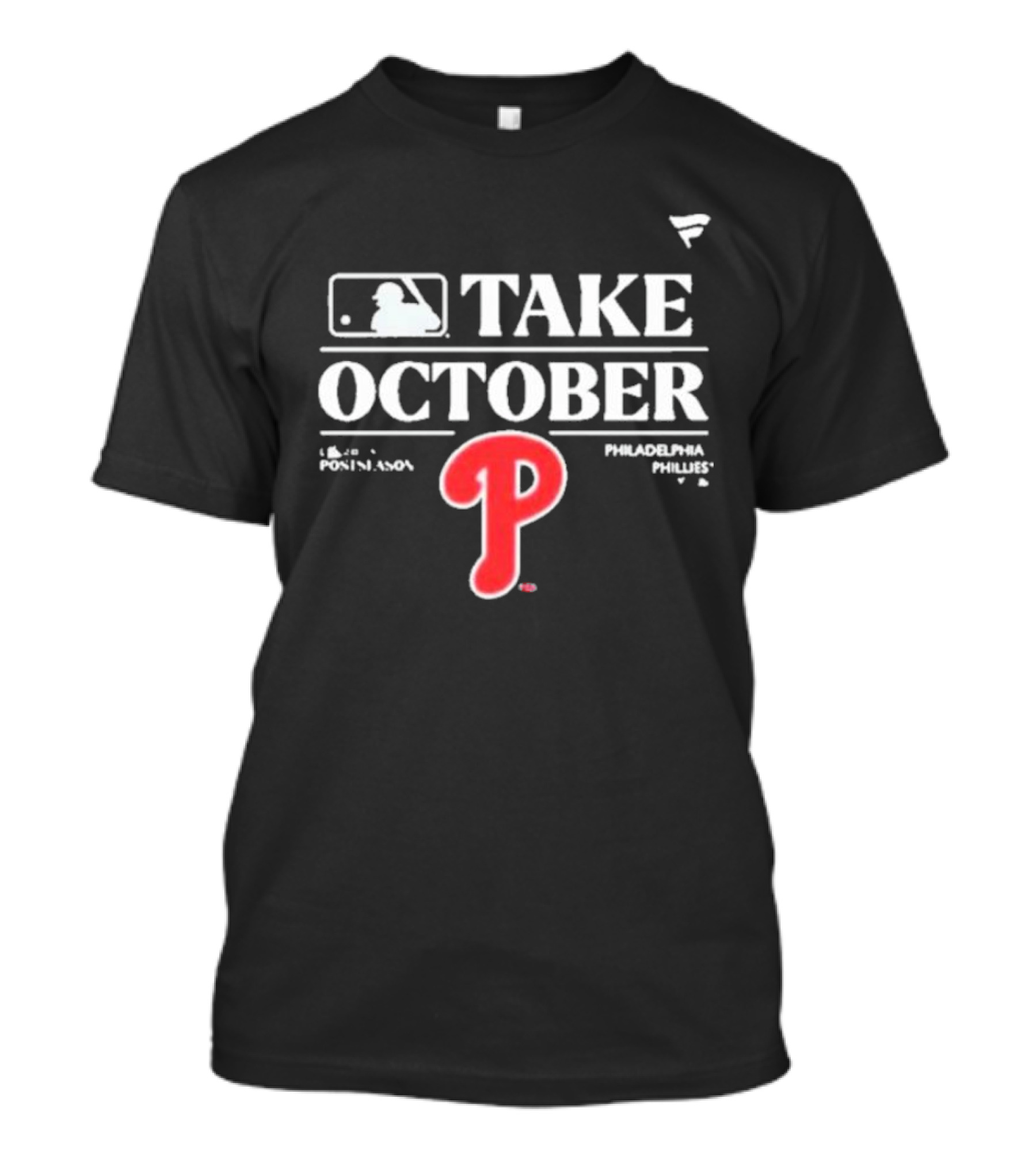 Philadelphia Phillies Take October MLB PonleAcento P T-Shirt