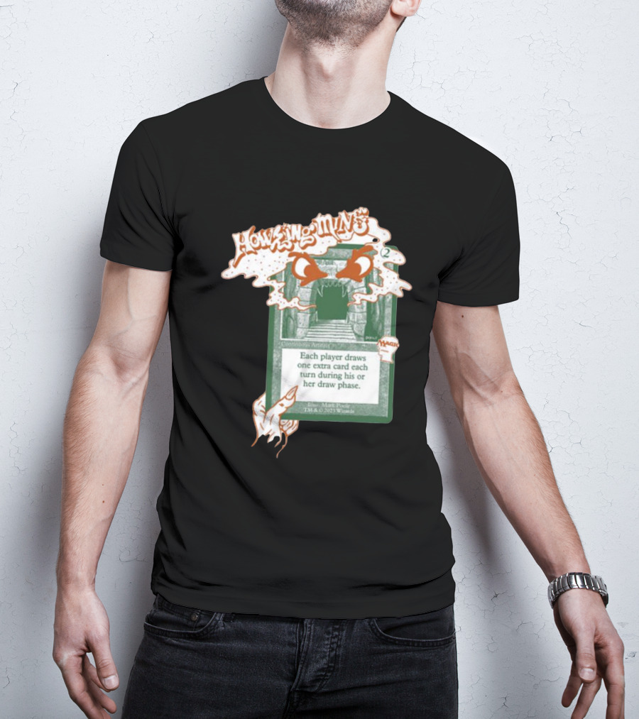 Howling Mine Card Illustration With Dynamic Howling Text And Hands T-Shirt