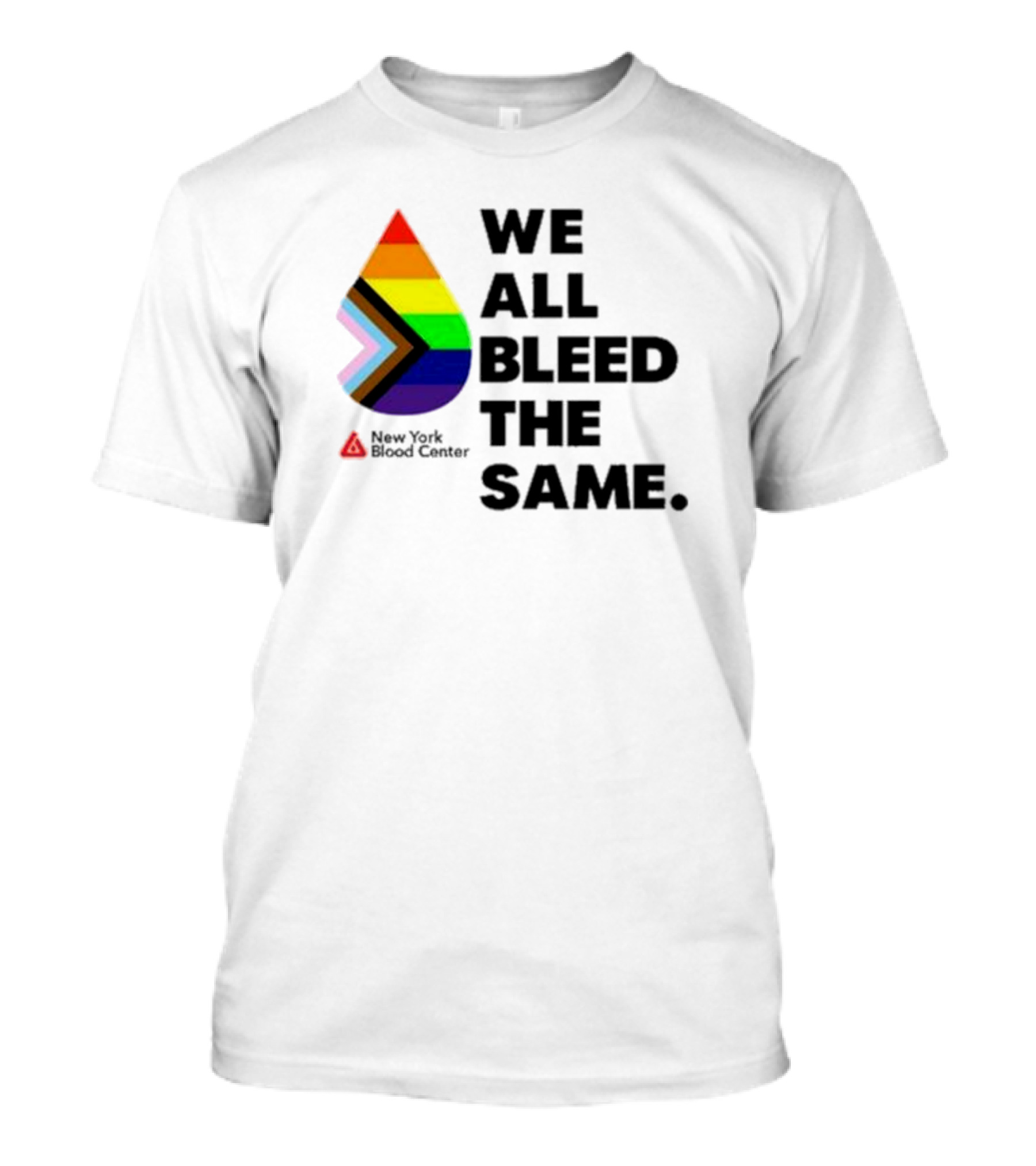 We All Bleed The Same New York Blood Center Pride Droplet T-Shirt