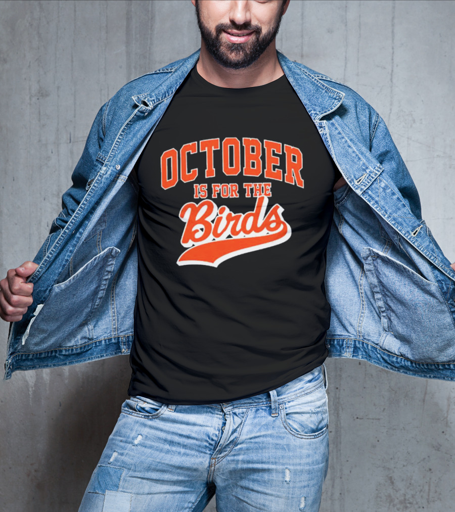 October Is For The Birds Orange Baseball Style Script T-Shirt