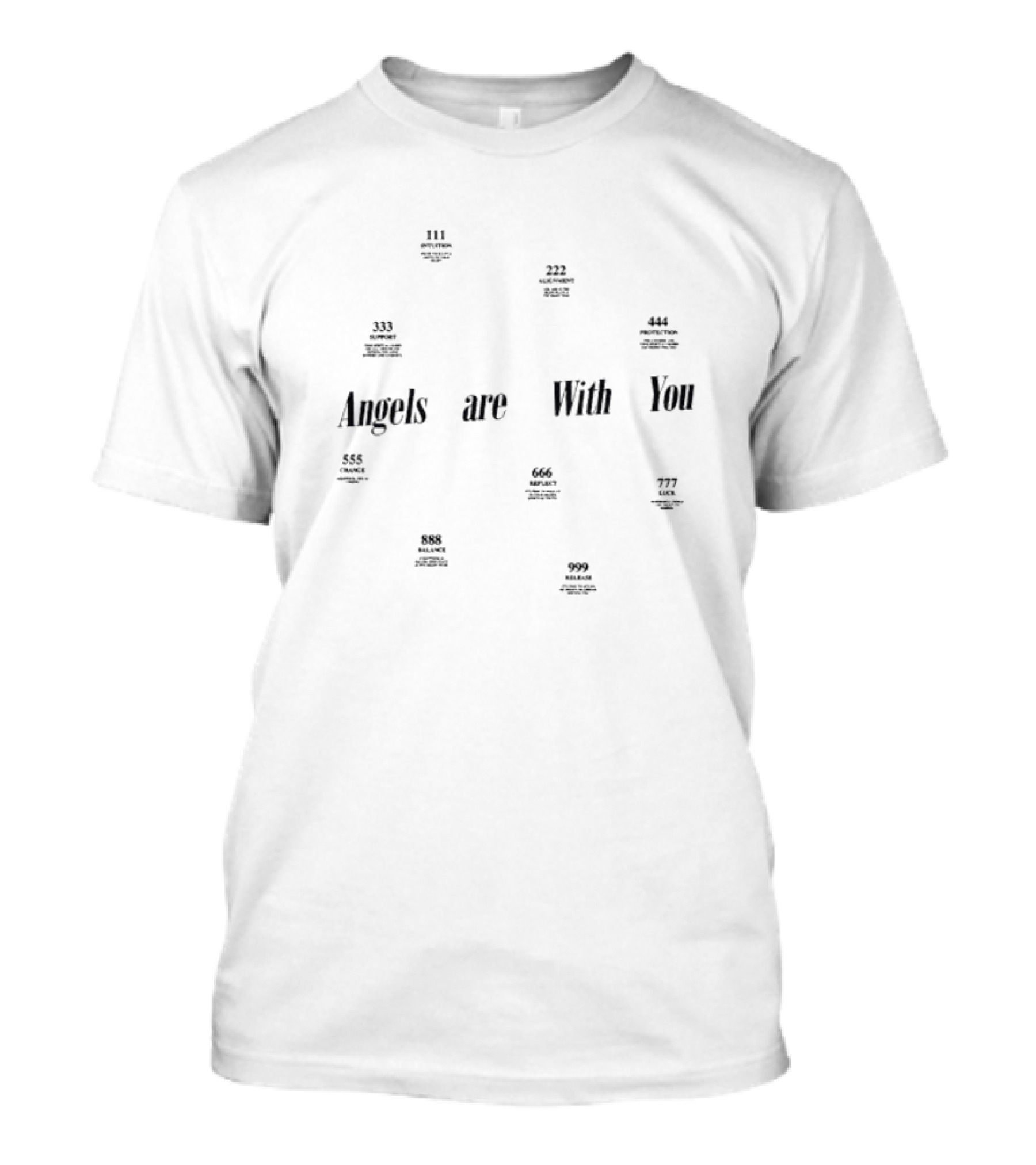 Angels Are With You Angel Numbers 111 222 333 444 555 666 777 888 999 T-Shirt