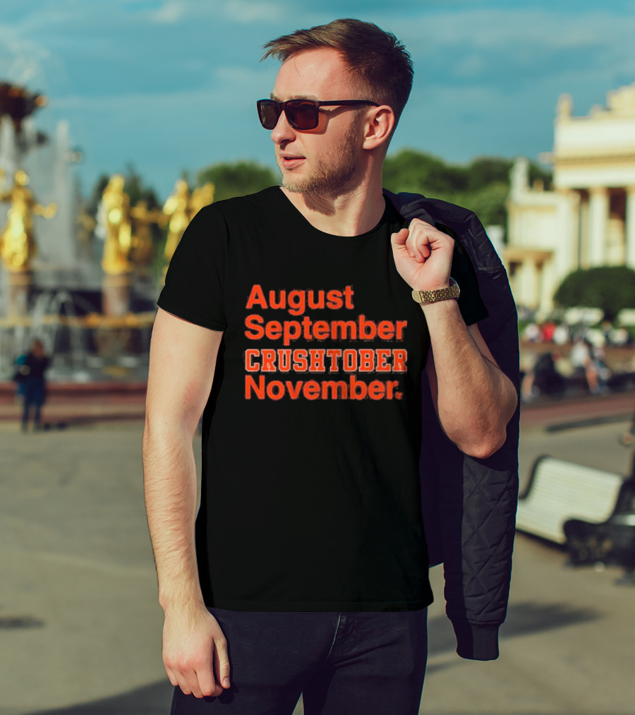 August September CRUSHTOBER November Sports Team Spirit T-Shirt